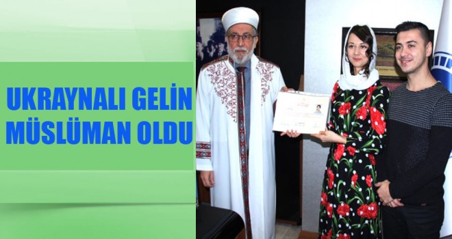 Ukraynalı Gelin Bezborodova Müslüman oldu.