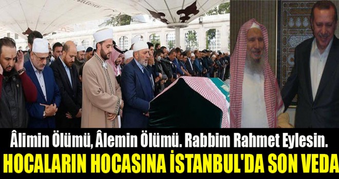 El Kubeysi 'ye İstanbul'da son veda