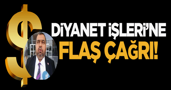 Diyanet'e flaş çağrı!