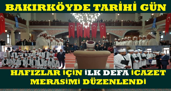 Bakırköy'de Hafızlar İçin İlk Defa İcazet Merasimi Düzenlendi