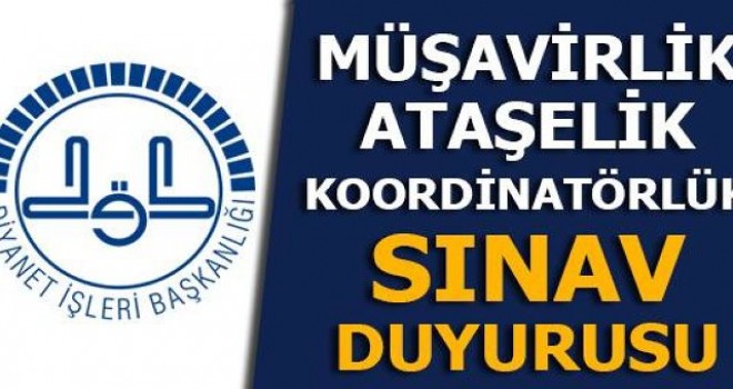 Müşavirlik/Ataşelik Mesleki Ehliyet Ve Yurtdışı Temsil Ve Yeterlik Mülakatı Tarihleri