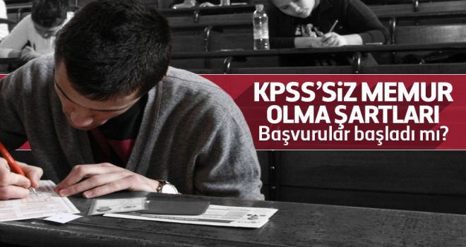 KPSS'siz memur olma şartları