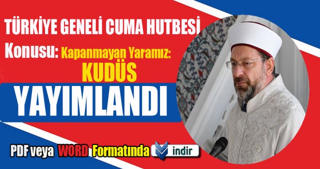 Cuma Hutbesi,Kapanmayan Yaramız, Kudüs
