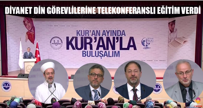 Diyanet Din Görevlilerine Telekonferanslı Eğitim verdi