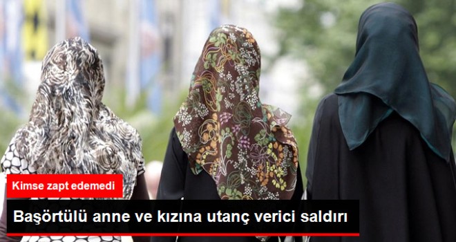 Irkçı Alman Başörtülü Anne ve Kızına Saldırdı