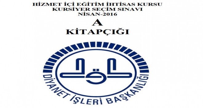 2016 DİB İhtisas Kursu Giriş Sınav Soru ve Cevapları