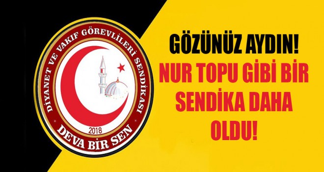 DEVA BİR-SEN Kuruldu