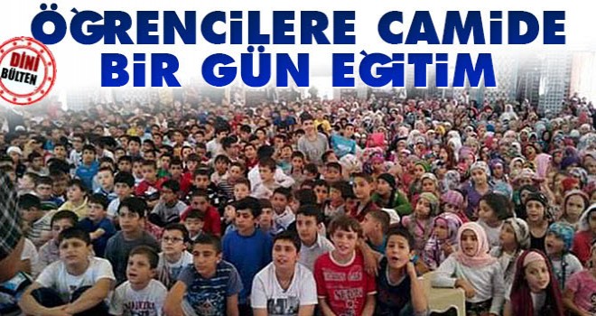 Öğrencilere camide eğitim