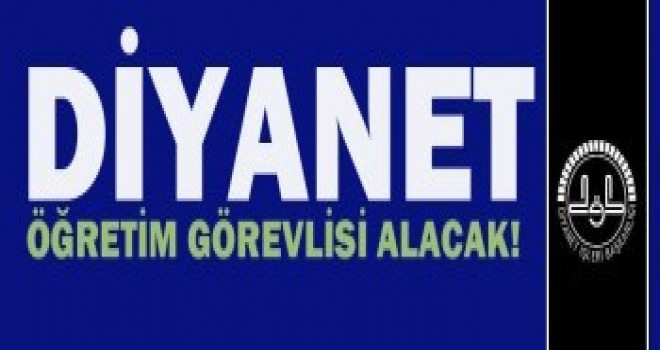 Diyanet,40 Eğitim Görevlisi alımı Yapacak