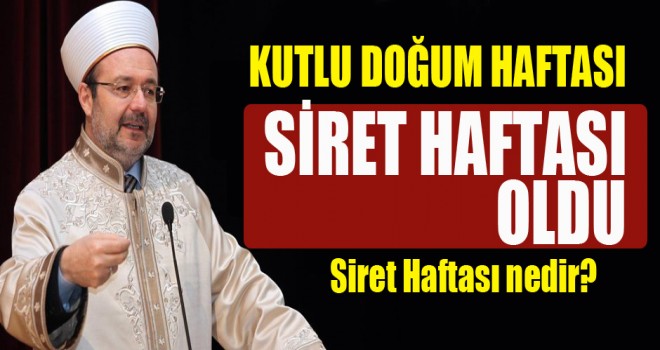 Kutlu Doğum Haftası, Siret Haftası oldu