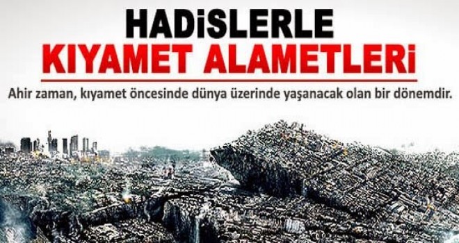 Kıyametin Alametleri