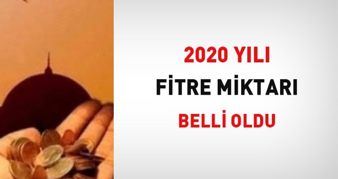 2020 yılı Fitre Miktarı belli oldu