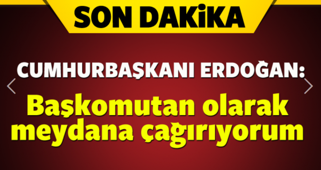 Cumhurbaşkanı Erdoğan'dan flaş açıklama!