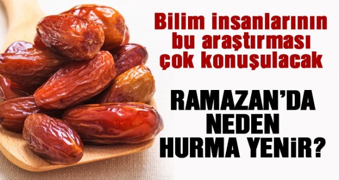 Ramazan'da neden hurma yenir?