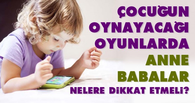 Anne babalar nelere dikkat etmeli?