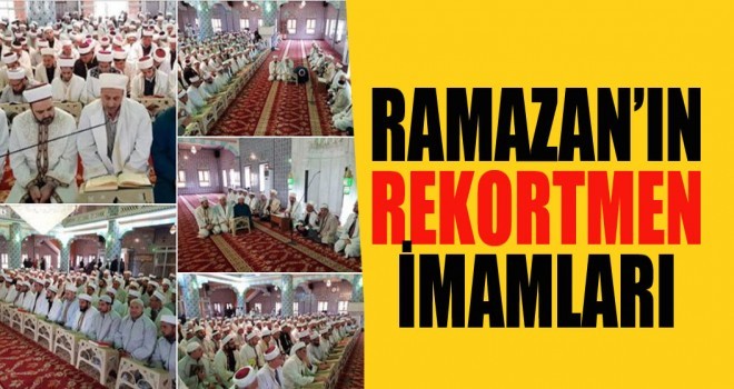 Ramazan'ın Rekortmen İmam ve Müezzinleri