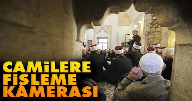 Camilere kameralar takılacak.