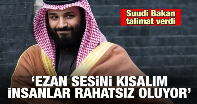 Suudi bakan ezan sesinin kısılmasını istedi