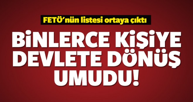 Binlerce kişiye dönüş umudu
