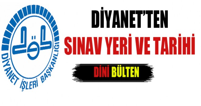 Diyanet'ten Görevde Yükselme  Mülakat Yer ve Tarihi İlanı