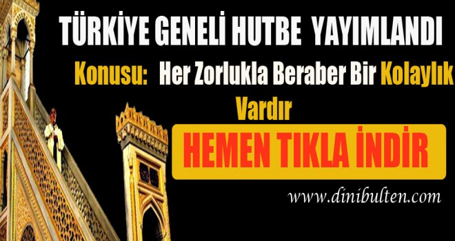 Cuma HutbeSİ, Her Zorlukla Beraber Bir Kolaylık Vardır