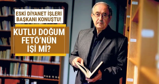 Tayyar Altıkulaç,Kutlu Doğum FETÖ işi mi?