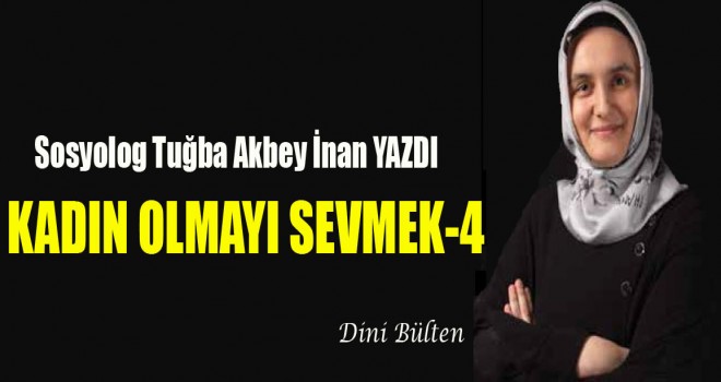 Tuğba Akbey İnan,Kadın Olmayı Sevmek-4