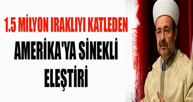 Görmez, küresel güçleri Avrupa'da eleştirdi