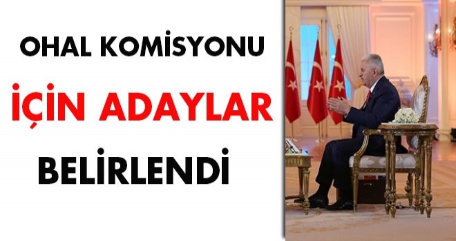 OHAL Komisyonu için adaylar belirlendi,