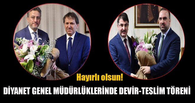 Diyanet Genel Müdürlüklerinde Devir-Teslim Töreni