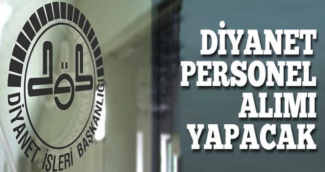 Diyanet personel alacak