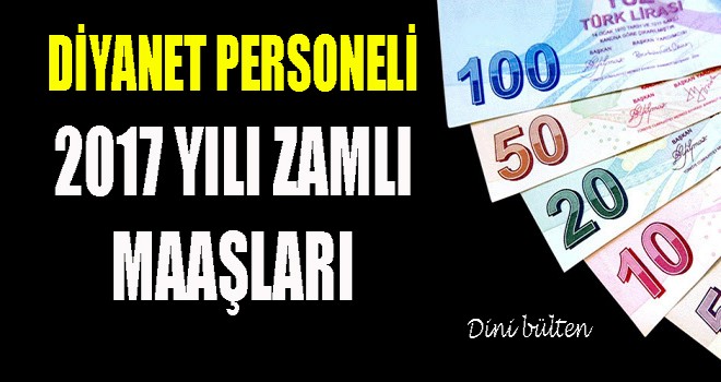 Diyanet Personeli 2017 Yılı Zamlı Maaşları