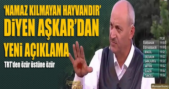 'Namaz kılmayan hayvandır diyen Mustafa Aşkar özür diledi
