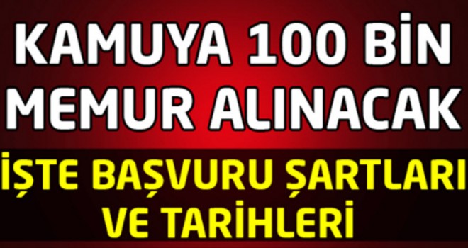 100 Bin Kamu Personeli Alımı Yapılacak