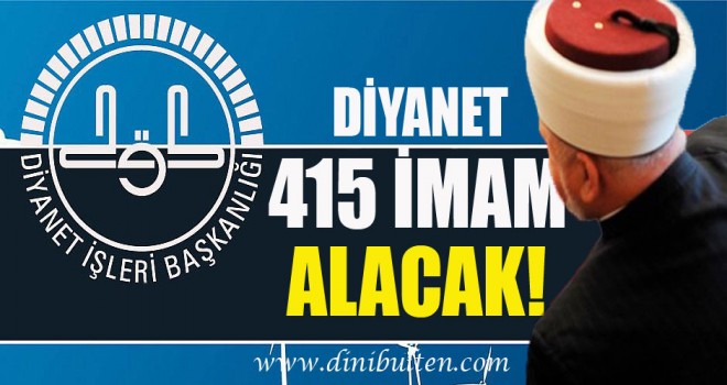 Diyanet 415 İmam Alacak!