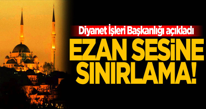 Diyanet'ten ezan için 80 desibel uyarısı