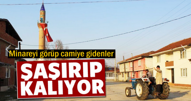 Camisiz minare görenleri şaşırtıyor.