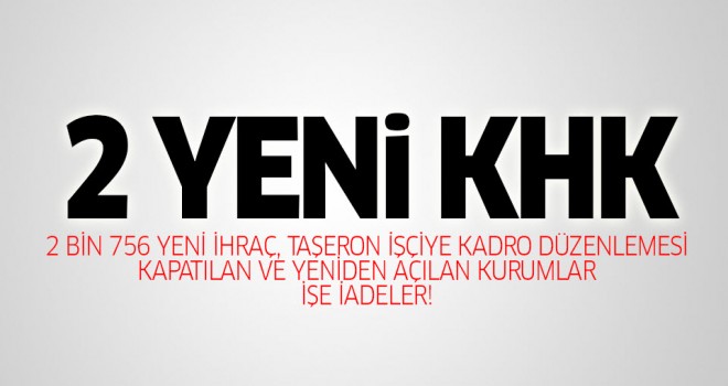 2 Yeni KHK yayınlandı