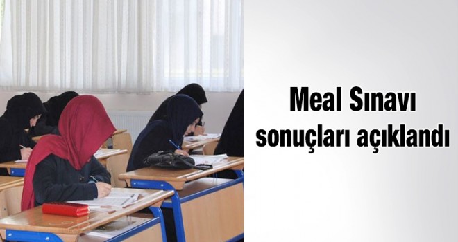Meal sınavı sonuçları açıklandı