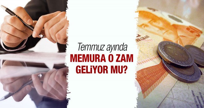 Memura Temmuz Zammı