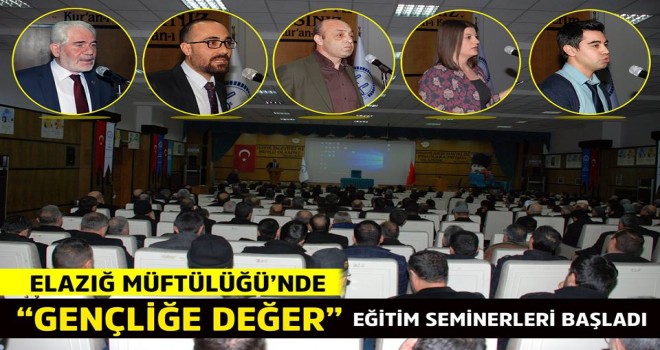 Elazığ İl Müftülüğü’nde “Gençliğe Değer” Eğitim Seminerleri Başladı