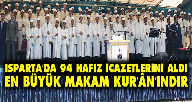 Türkiye’den ve 20 farklı ülkeden gelen 94 hafızı mezun etti