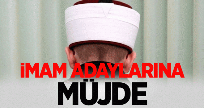 İmam Adaylarına Atama müjdesi