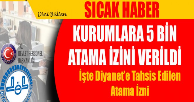 Diyanet’e Tahsis Edilen Atama İzni