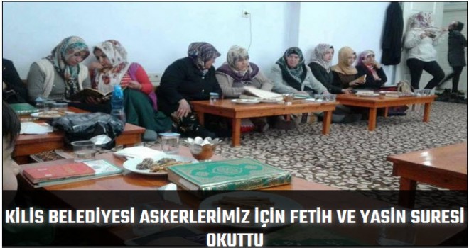 Türkiyeli ve Suriyeli kadınlar askerlerimiz için Fetih suresi okuyor