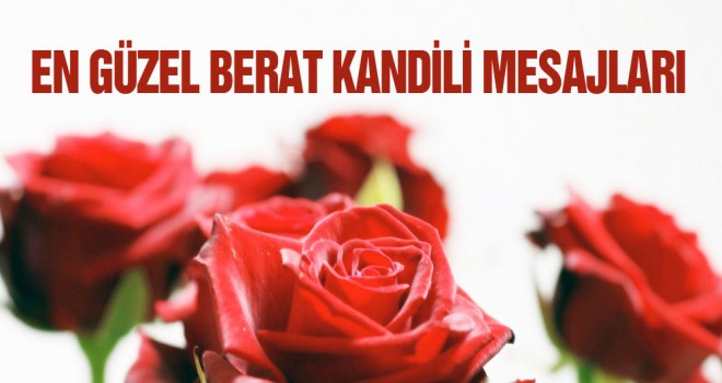 En güzel Berat Kandili mesajları