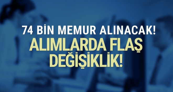 74 bin Memur alınacak