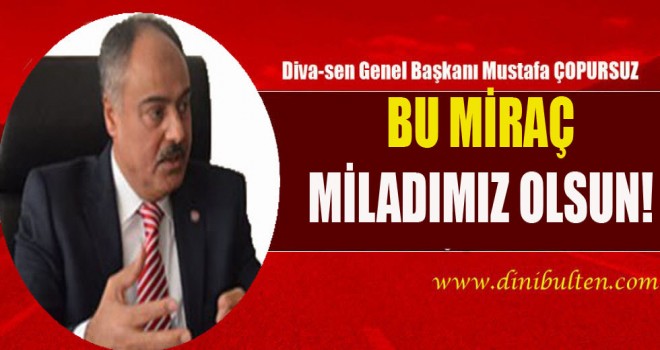 Diva Sen,Bu Miraç Miladımız Olsun