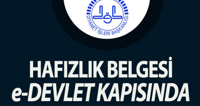 Hafızlık Belgesi E-Devlet Üzerinden Sorgulanabiliyor