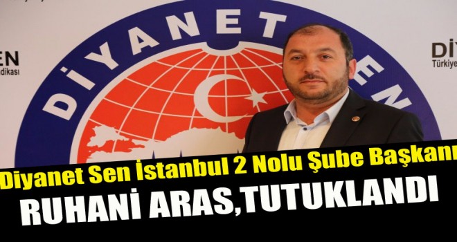 Ruhani Aras,Tutuklandı